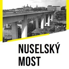 Cyklus přednášek k výstavě Nuselský most. Historie, stavba, architektura