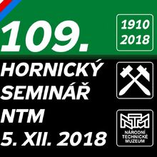 5. 12. 2018 - 109. ročník Hornického semináře v NTM