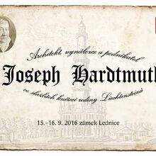 15.-16.9. 2016 - Mezinárodní konference "Joseph Hardtmuth: architekt, vynálezce a podnikatel ve službách knížecí rodiny Liechtensteinů"